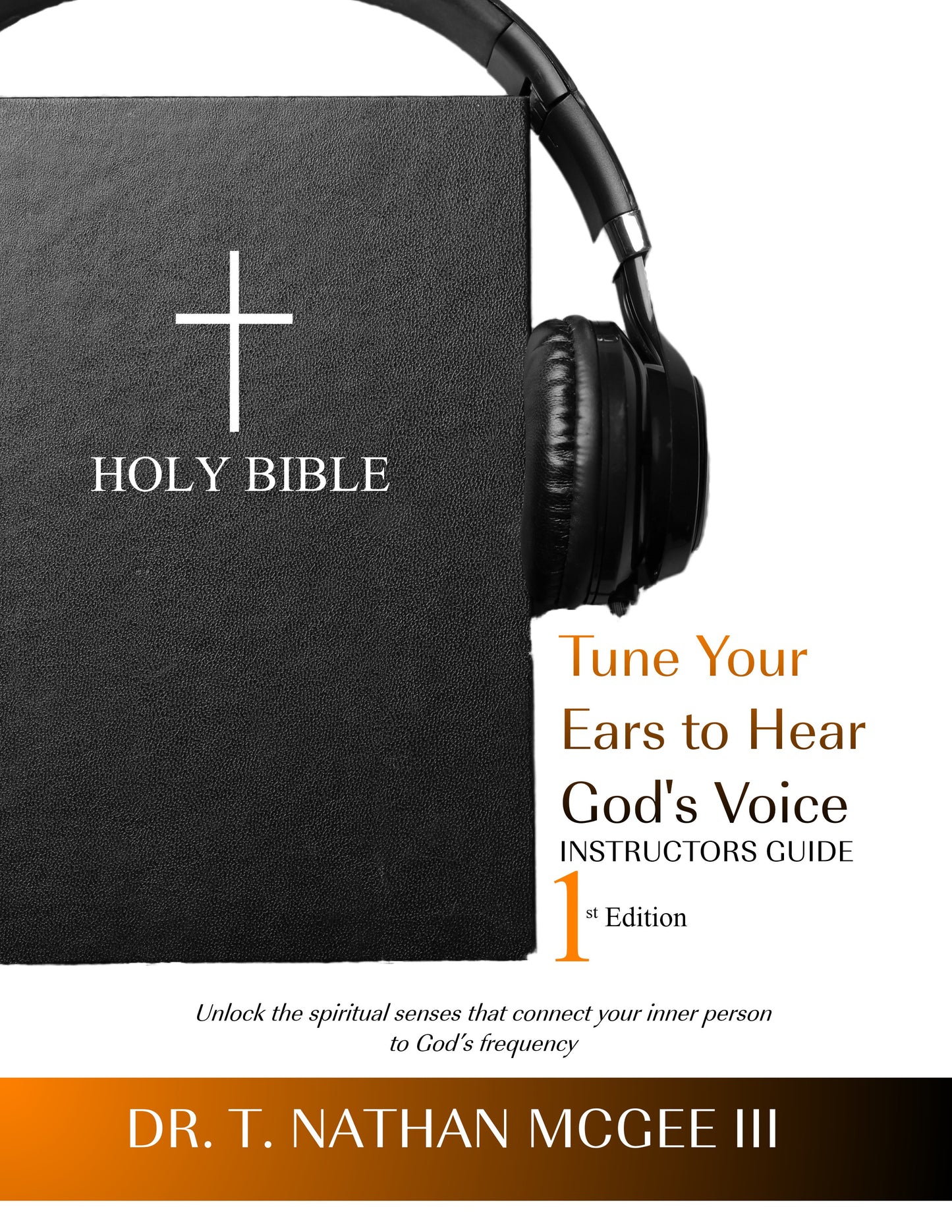 PRE-ORDER Tune Your Ears To Hear God Study Series Instructors Guide
