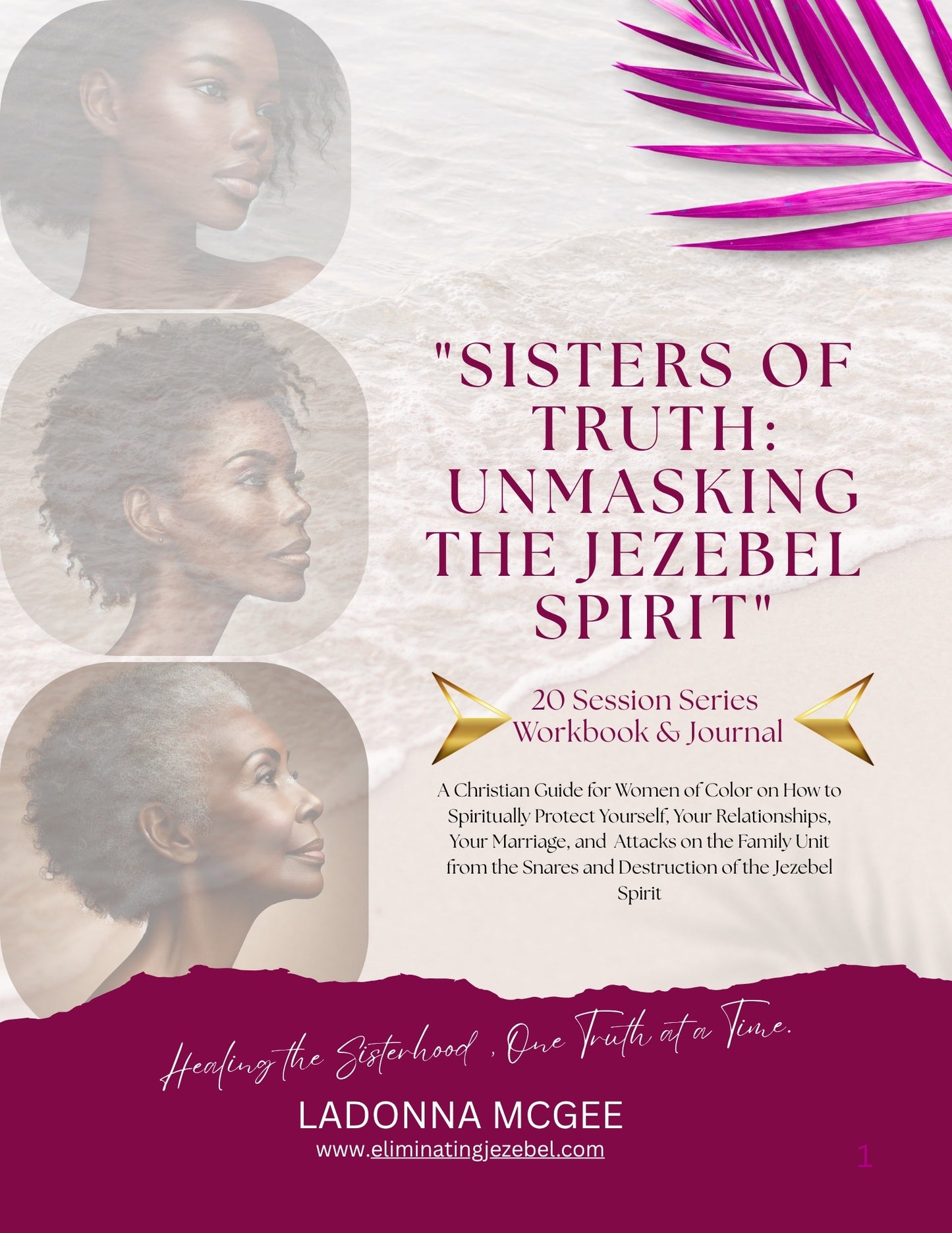 AVAILABLE SOON PRE-ORDER "Sisters of Truth: Unmasking the Jezebel Spirit" Instructors Guide