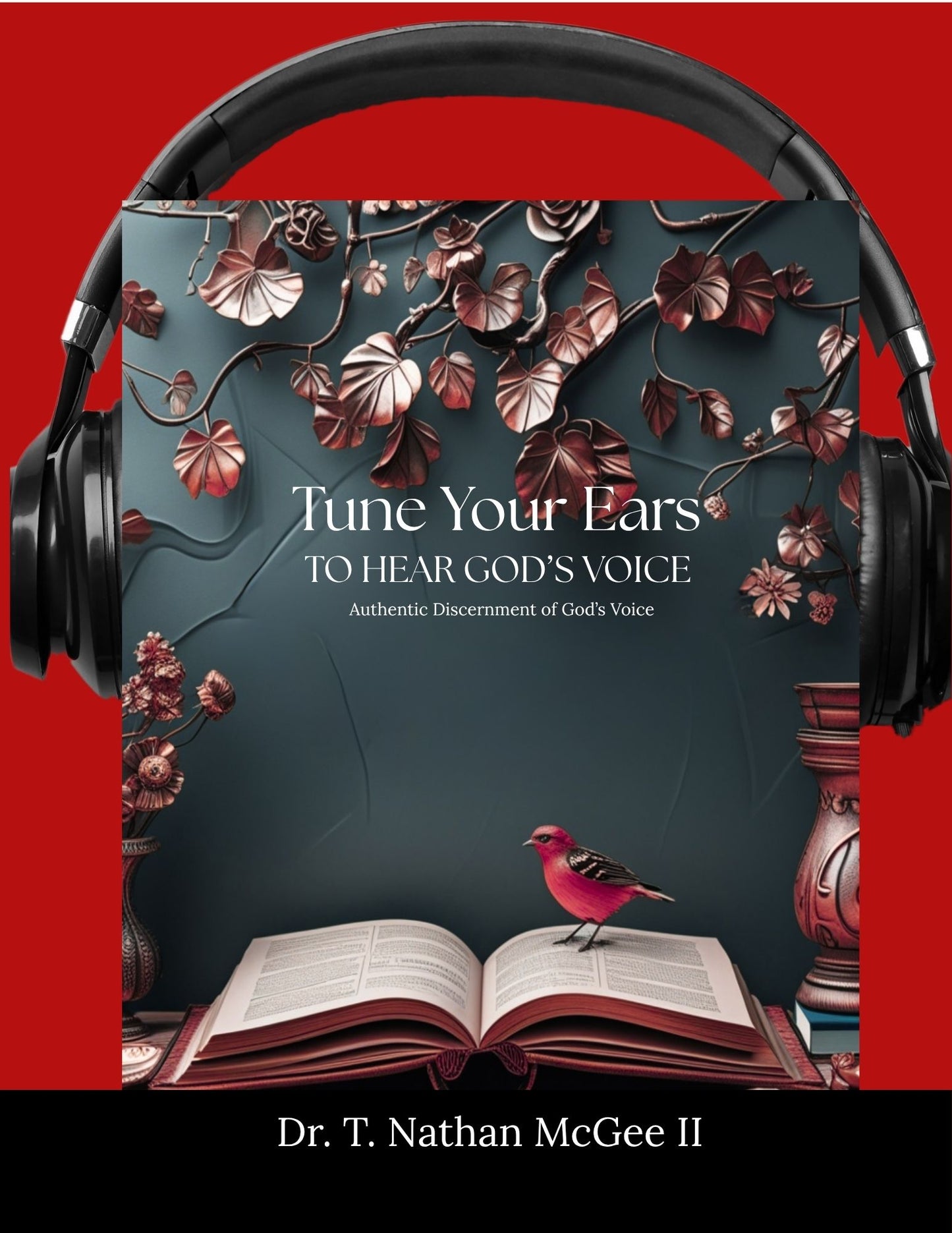 Tune Your Ears To Hear God’s Voice