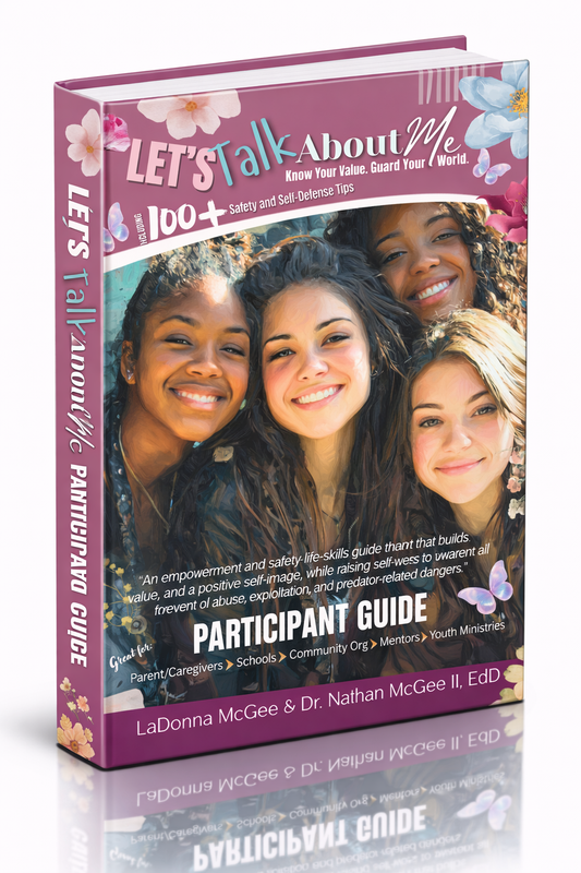 "Let’s Talk About Me“ Personal Safety, Boundaries & Decision-Making Participant Guide - Available in Paperback Format