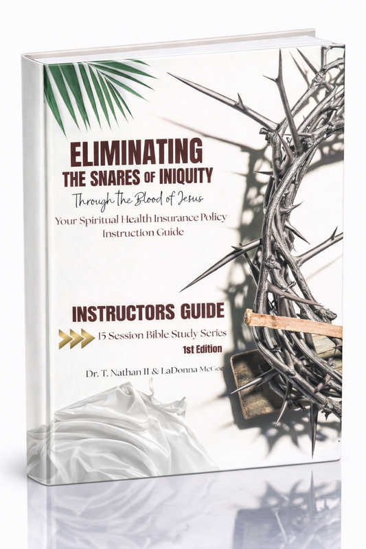 Eliminating the Snares of Iniquity Instructor Study Series Guide Available in (Paperback and Ebook Format)
