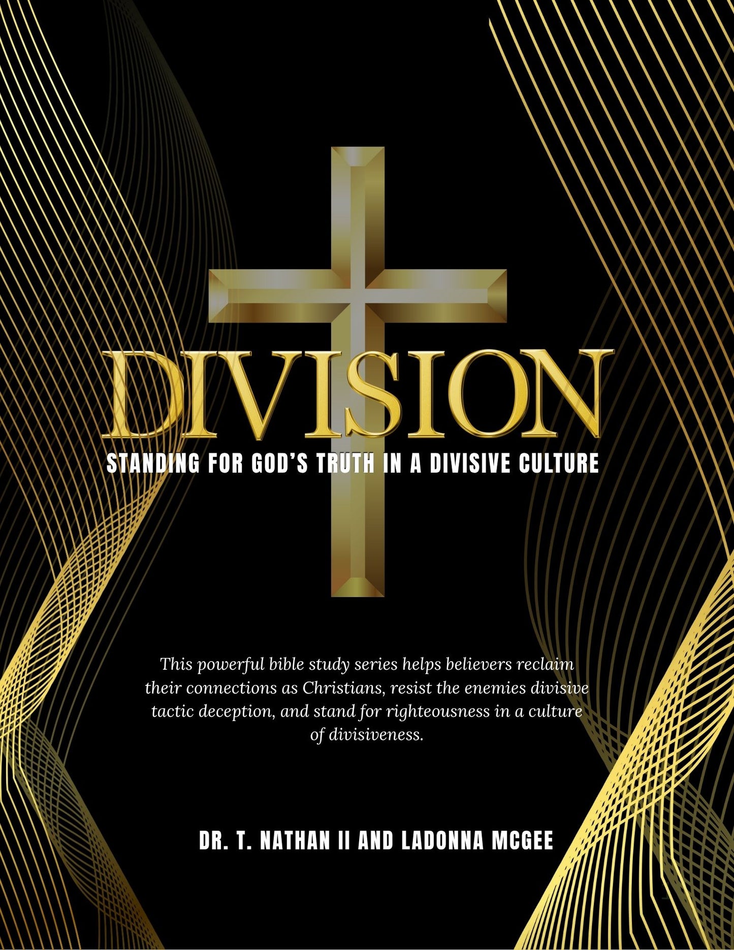 AVAILABLE SOON - PRE-ORDER Division Standing for God’s Truth in a divisive Culture 6 Week Bible Study Ebook