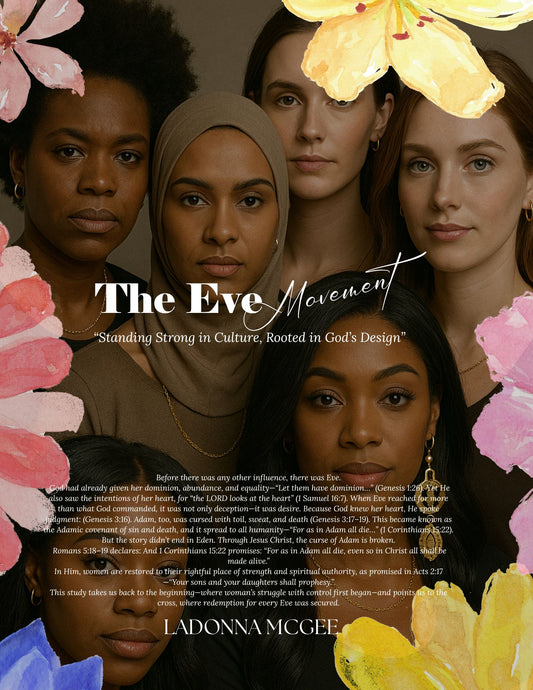 Available Soon Pre-Order The Eve Movement - “Divine Positioning for Today’s Woman: Returning to God’s Original Design”
