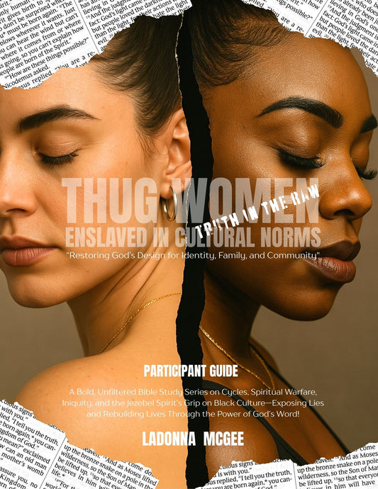 Thug Woman Bible Study Series - Available Soon Pre-Order - Paperback and Ebook Formate